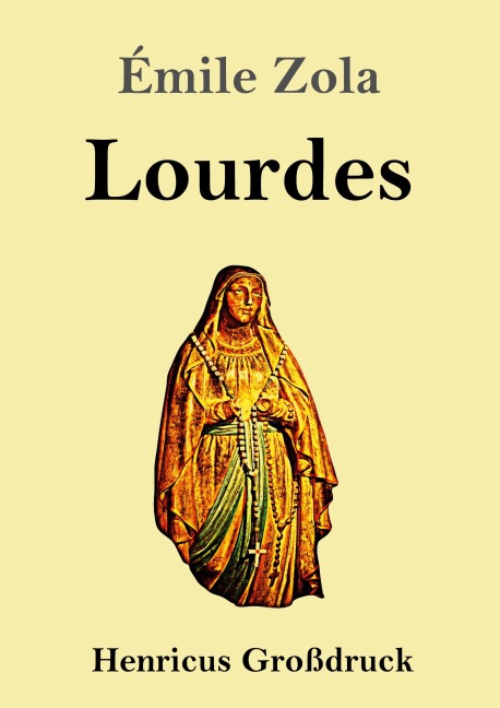 Lourdes (Großdruck) - Émile Zola