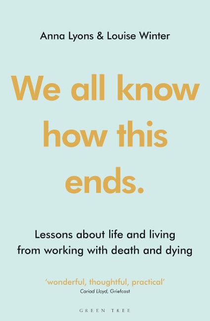 We all know how this ends - Anna Lyons, Louise Winter
