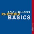 Rhetorik-Basics - Rolf Ruhleder