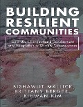 Building Resilient Communities: Land Use Change, Rural Development and Adaptation to Climate Consequences - Brittany Berger, Bishawjit Mallick, Kihwan Kim