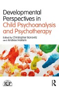 Cover-Bild zum Titel 'Developmental Perspectives in Child Psychoanalysis and Psychotherapy' von ''