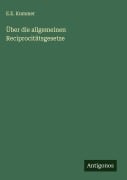 Über die allgemeinen Reciprocitätsgesetze - E. E. Kummer