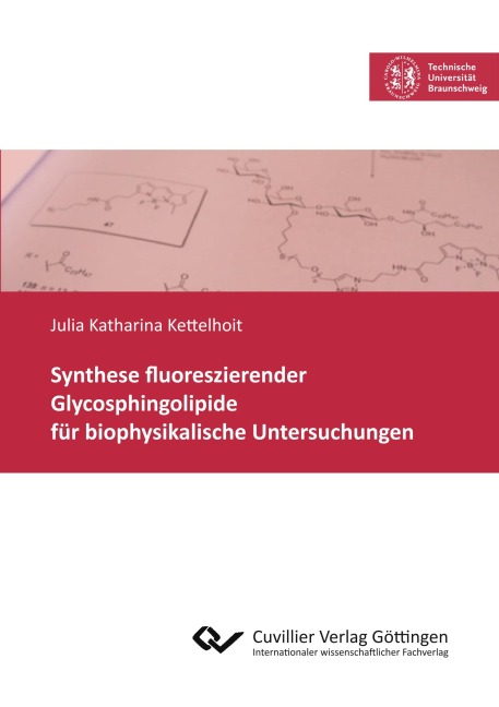 Synthese fluoreszierender Glycosphingolipide für biophysikalische Untersuchungen - Julia Katharina Kettelhoit