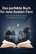 Cover-Bild zum Titel 'Das perfekte Buch für Jane Austen-Fans' von 'Anna Weber'
