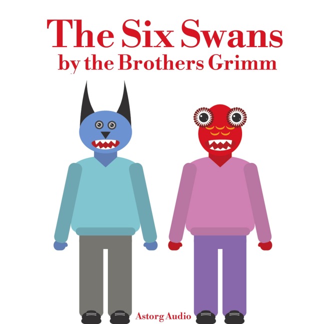 The Six Swans - Brothers Grimm