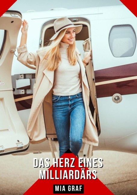 Das Herz eines Milliardärs - Mia Graf