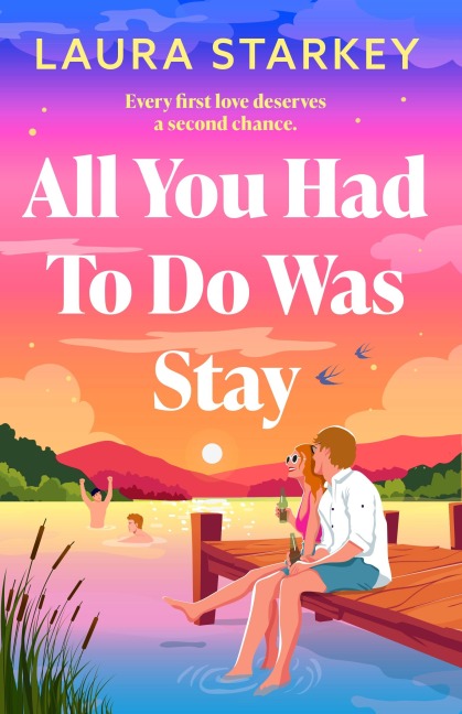 All You Had To Do Was Stay - Laura Starkey