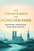 Cover-Bild zum Titel 'Das perfekte Buch für München-Fans' von 'Zoe Lange'