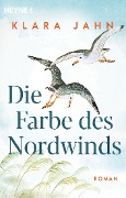 Cover-Bild zum Titel 'Die Farbe des Nordwinds' von 'Klara Jahn'