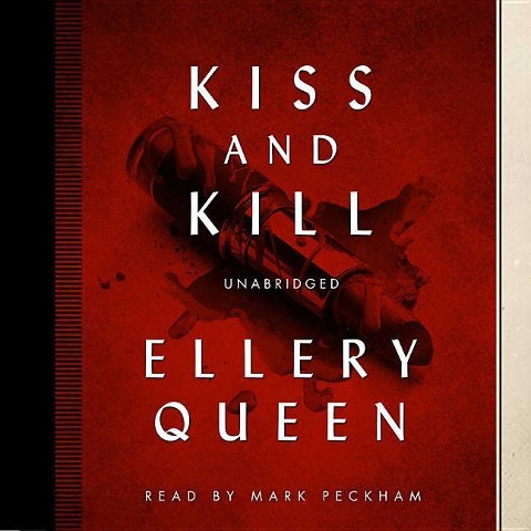 Kiss and Kill - Ellery Queen
