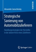 Cover-Bild zum Titel 'Strategische Sanierung von Automobilzulieferern' von 'Alexander Jaroschinsky'