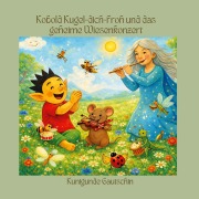 Cover-Bild zum Titel 'Kobold Kugel-dich-froh und das geheime Wiesenkonzert' von 'Kunigunde Gautschin'