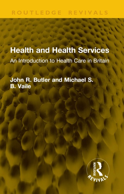 Health and Health Services - John R. Butler, Michael S. B. Vaile