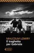 Il traghetto per Gabriola - Malcolm Lowry