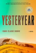 Cover-Bild zum Titel 'Yesteryear: A GMA Book Club Pick' von 'Caro Claire Burke'