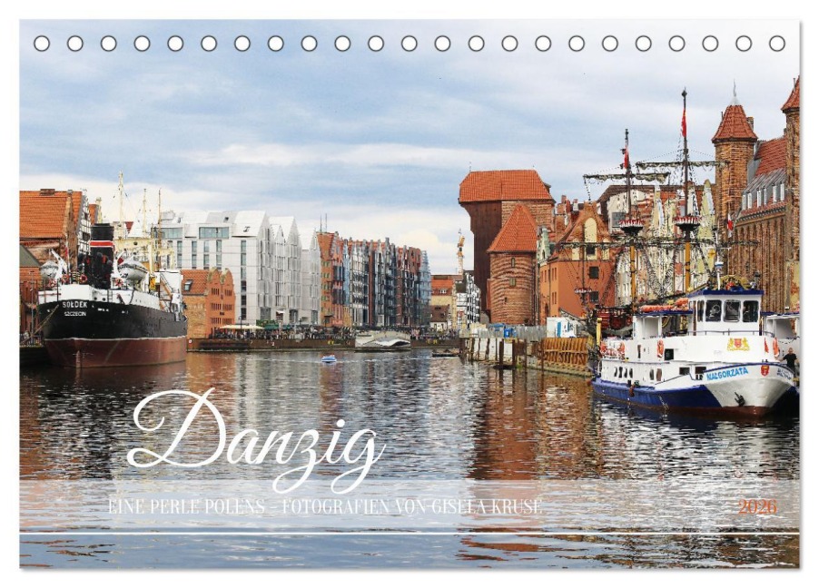 Danzig - Eine Perle Polens (Tischkalender 2026 DIN A5 quer), CALVENDO Monatskalender - Gisela Kruse
