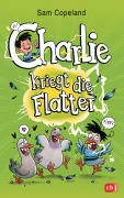 Cover-Bild zum Titel 'Charlie kriegt die Flatter' von 'Sam Copeland'
