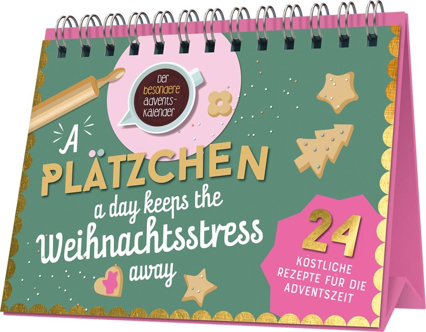 A Plätzchen a day keeps the Weihnachtsstress away - 