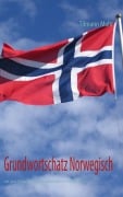 Grundwortschatz Norwegisch - Tilmann Mohr