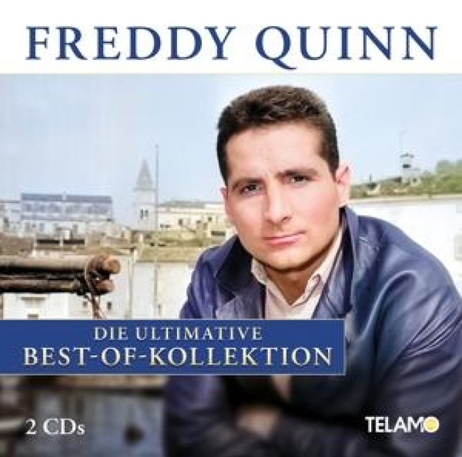 Die ultimative Best-Of-Kollektion - Freddy Quinn