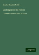 Les Fragments de Molière - Charles Chevillet Molière