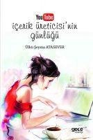 Youtube Icerik Üreticisinin Günlügü - Ülkü seyma Atasever