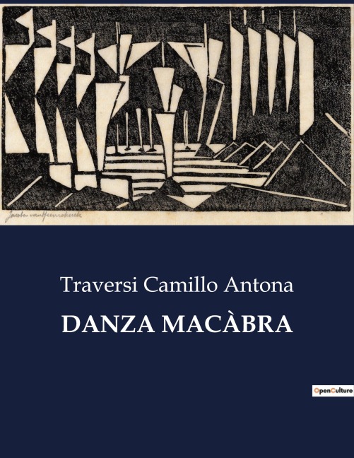 DANZA MACÀBRA - Traversi Camillo Antona