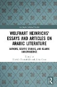 Cover-Bild zum Titel 'Wolfhart Heinrichs' Essays and Articles on Arabic Literature' von ''
