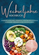 Cover-Bild zum Titel 'Wechseljahre Kochbuch: Die leckersten Rezepte für hormonelle Balance, Linderung typischer Beschwerden und gesundes Abnehmen in den Wechseljahren - inkl. 30-Tage-Ernährungsplan, Saisonkalender u.v.m.' von 'Petra Webermann'