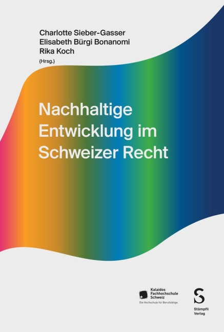 Nachhaltige Entwicklung im Schweizer Recht - 