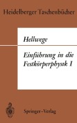 Cover-Bild zum Titel 'Einführung in die Festkörperphysik I' von 'Karl Heinz Hellwege'