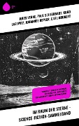 Im Raum der Sterne - Science-Fiction-Sammelband - Jules Verne, Paul Scheerbart, Kurd Laßwitz, Johannes Kepler, Carl Grunert