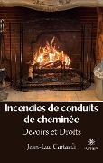 Cover-Bild zum Titel 'Incendies de conduitsde cheminée' von 'Jean-Luc Cartault'