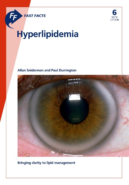 Fast Facts: Hyperlipidemia - P. Durrington, A. Sniderman