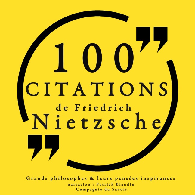 100 citations de Friedrich Nietzsche - Friedrich Nietzsche