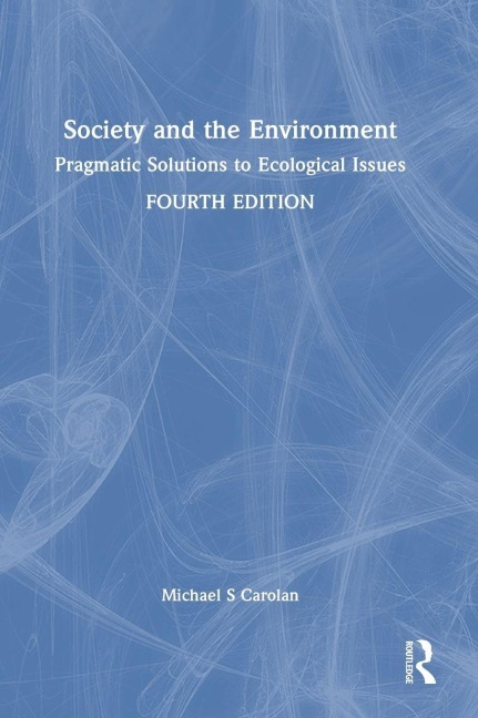 Society and the Environment - Michael S Carolan
