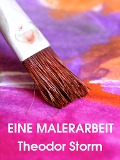 Cover-Bild zum Titel 'Eine Malerarbeit' von 'Theodor Storm'