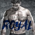 Cover-Bild zum Titel 'Royal' von 'Winter Renshaw'