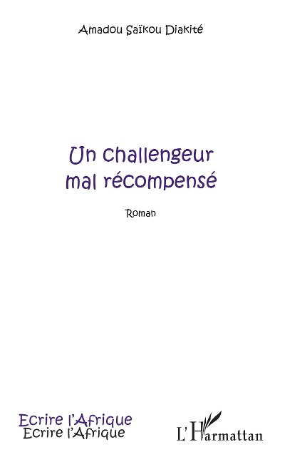 Un challengeur mal récompensé - Amadou Saïkou Diakité