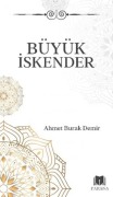 Cover-Bild zum Titel 'Büyük Iskender' von 'Ahmet Burak Demir'