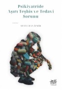 Cover-Bild zum Titel 'Psikiyatride Asiri Teshis ve Tedavi Sorunu' von 'Mutluhan Izmir'