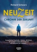 Cover-Bild zum Titel 'NEUZEIT - Chronik der Zukunft' von 'Richard Schwarz'