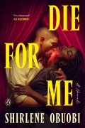Cover-Bild zum Titel 'Die for Me' von 'Shirlene Obuobi'