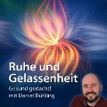 Cover-Bild zum Titel 'Ruhe und Gelassenheit' von 'Daniel Bühling'