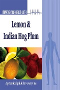 Cover-Bild zum Titel 'Improve Your Health With Lemon and Indian Hog Plum' von 'Rajeev Sharma'