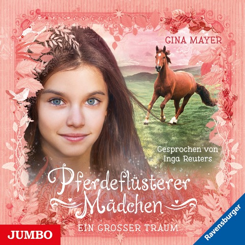 Pferdeflüsterer Mädchen. Ein großer Traum [Band 2] - Gina Mayer
