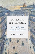 Disarming Intelligence - Zakir Paul