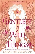 Gentlest of Wild Things - Sarah Underwood