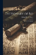 Dictionary of Ro: The World Language - Edward Powell Foster