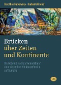 Cover-Bild zum Titel 'Brücken über Zeiten und Kontinente' von 'Herbert Windolf, Dorothea Rutkowsky'